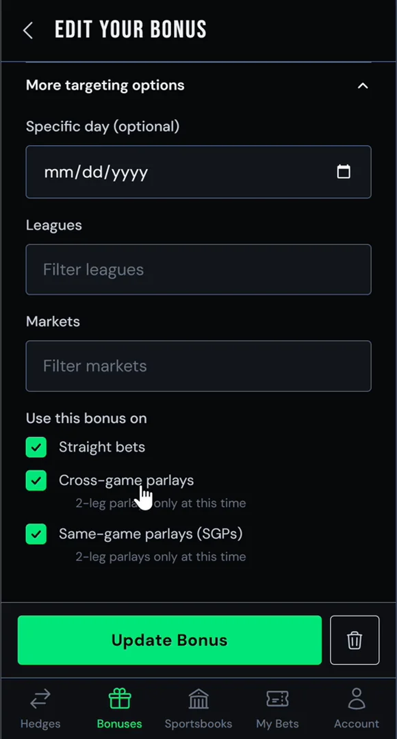 In a bonus, More targeting options lets you allow straight bets, cross-game parlays and same-game parlays.