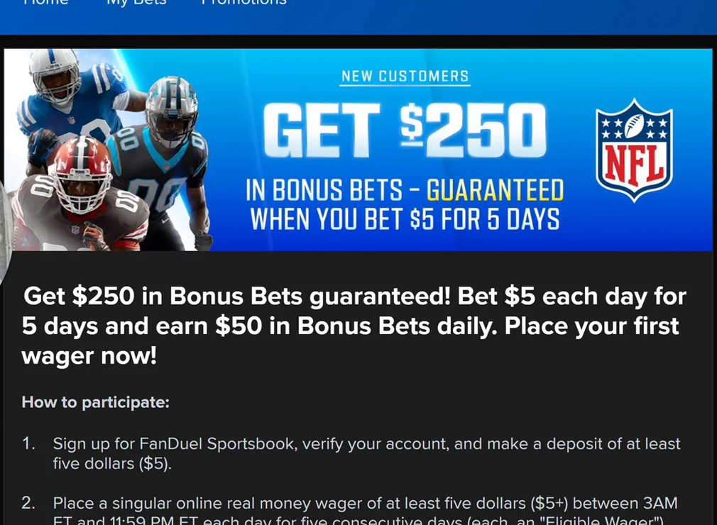 FanDuel's offer, structurally like DraftKings': bet $5, get $250.